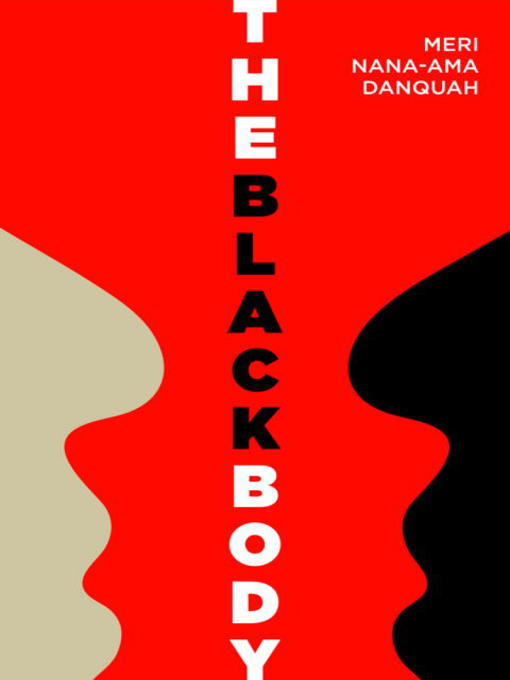 Title details for The Black Body by Meri Nana-Ama Danquah - Available